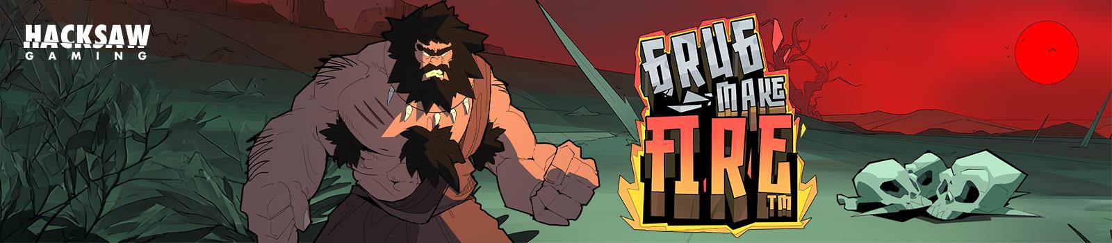 Grug Make Fire Slot Online