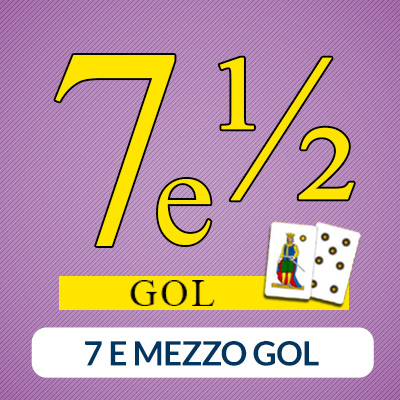 il gioco sette e mezzo gol